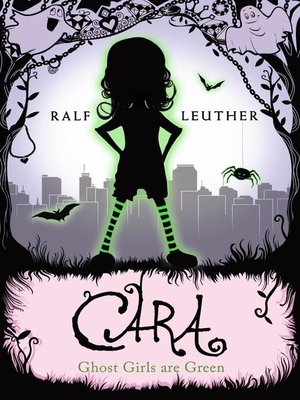 cover image of Cara – Ghost Girls are Green